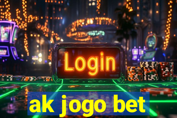 ak jogo bet